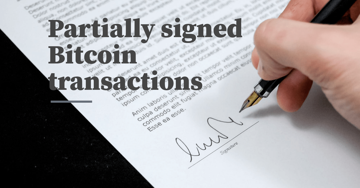 PBST Partially signed transactions format Bitcoin Freedom Massimo