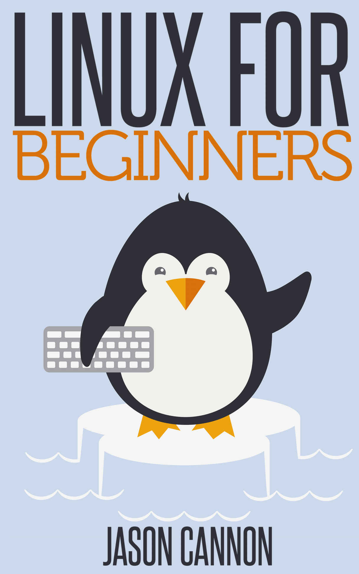 Linux for Beginners An Introduction to the Linux OS Master Script