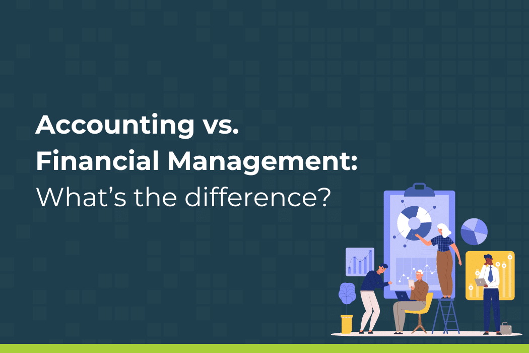 Accounting vs. Financial Management What’s the difference? MasterCPE LLC