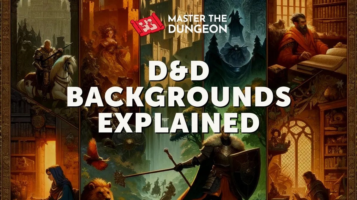 The Essential Guide to DnD Backgrounds Crafting Unique Characters