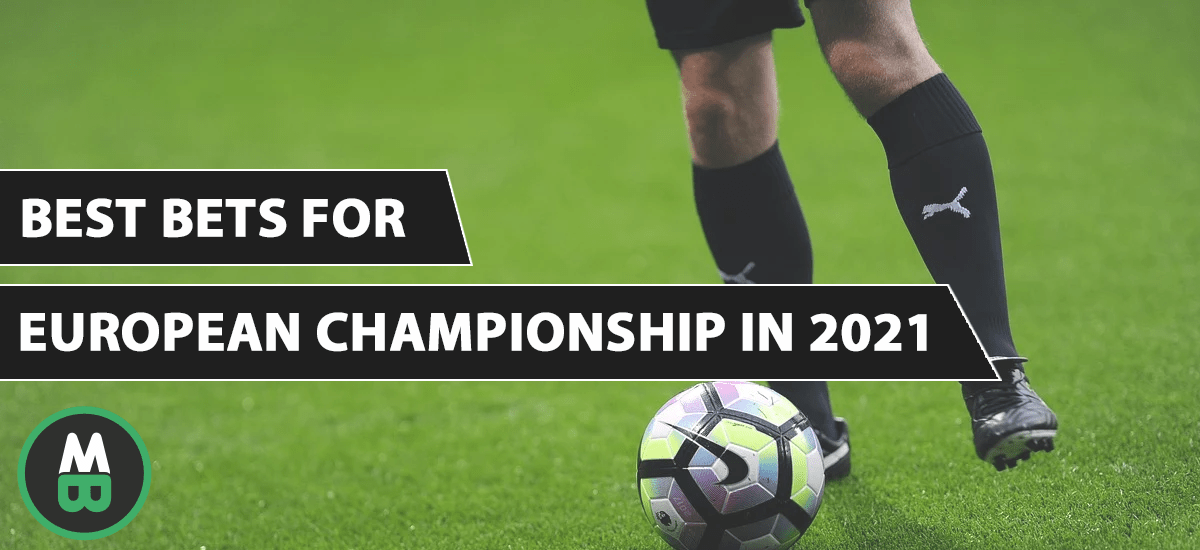 Best Bets For European Championship In 2021 Matched Betting Blog