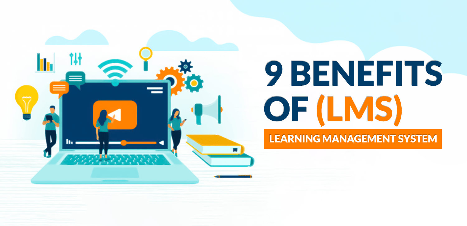9 Benefits of Learning Management System Matellio Inc