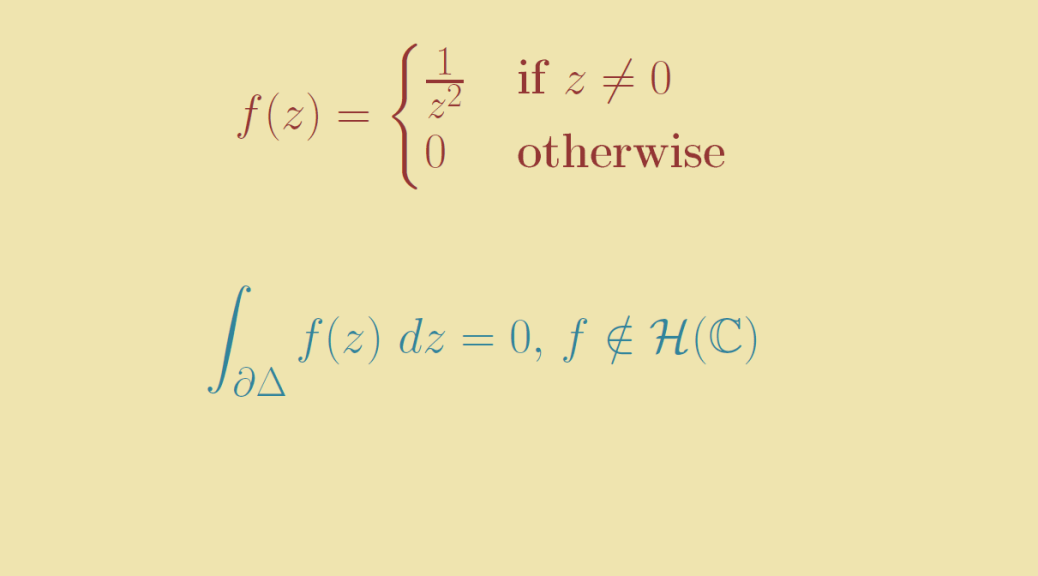 Counterexample around Morera’s theorem Math Counterexamples
