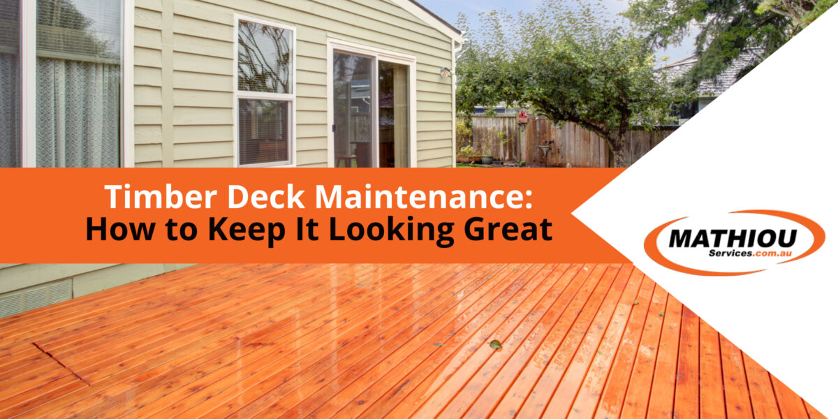 Timber Deck Maintenance Tips & Tricks Mathiou Services