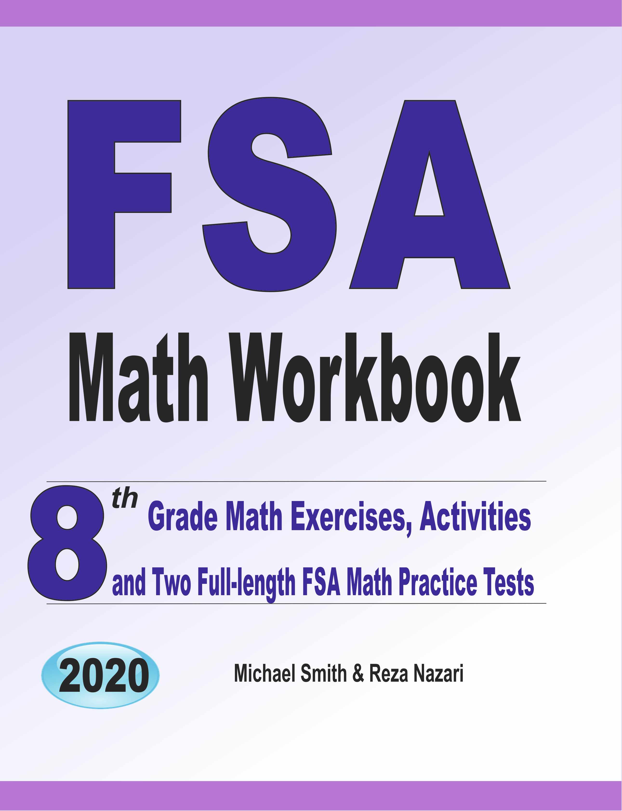 FSA Math Workbook 8th Grade Math Exercises, Activities, and Two Full FSA Math Workbook 8th Grade Math Exercises, Activities, and Two Full