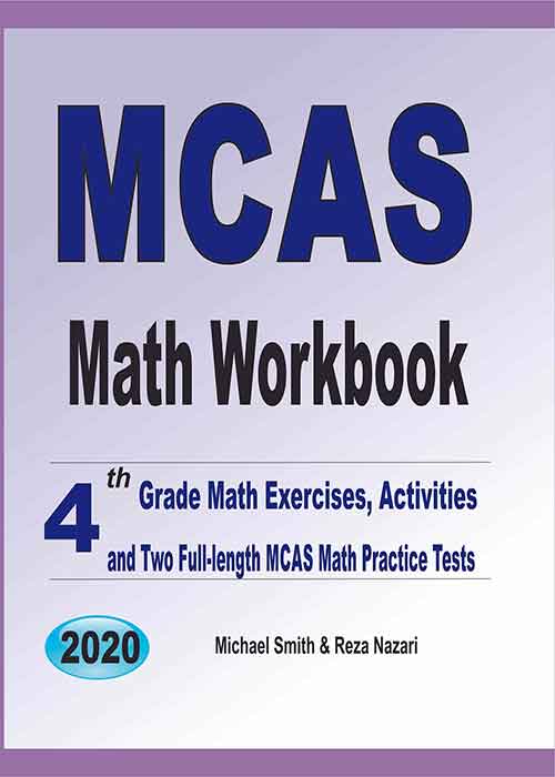 MCAS Math Workbook 4th Grade Math Exercises, Activities, and Two FullLength MCAS Math Practice