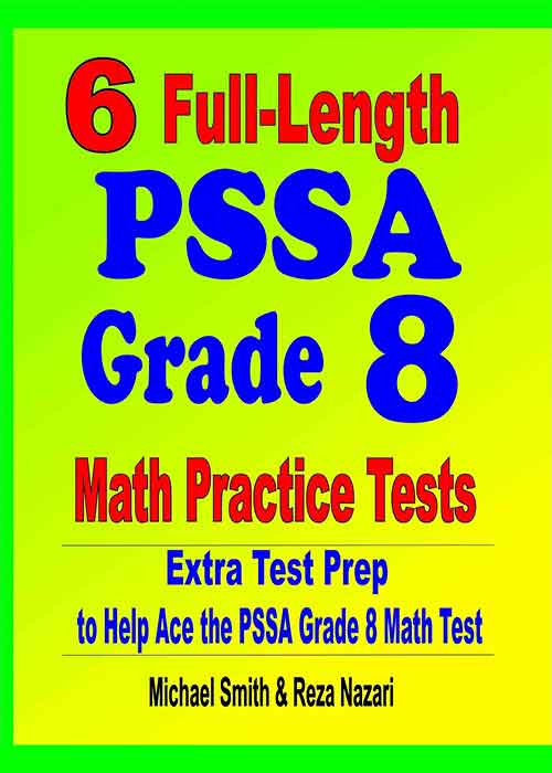 6 Fulllength PSSA Grade 8 Math Practice Tests Extra Test Prep to Help Ace the PSSA Grade 8