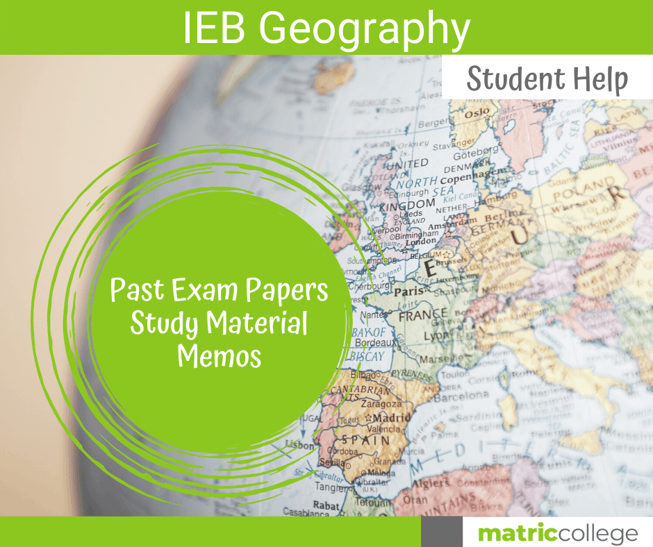 IEB Geography Past Papers, Memos and Study Material