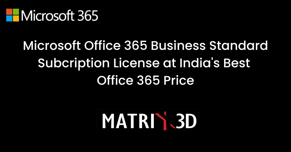 Microsoft Office 365 Business Standard Subscription License PlansMatrix3D