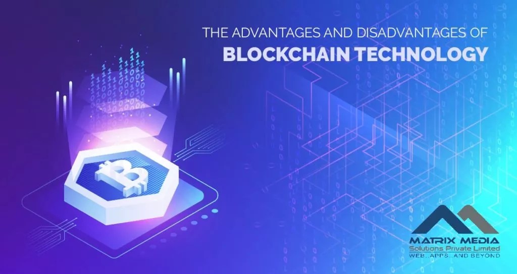 What Are the Advantages and Disadvantages of BlockChain