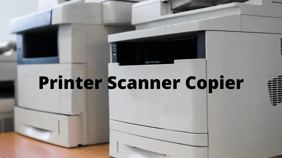 What Is The Best Printer Scanner Copier? Get More Work Done.