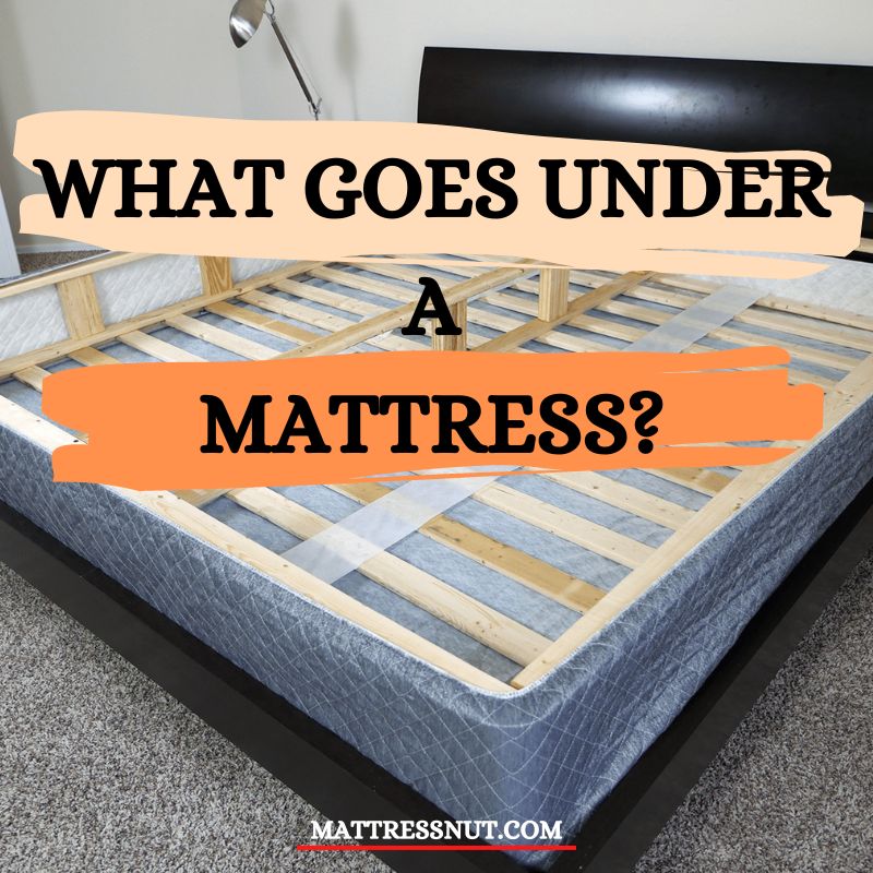 What Goes Under a Mattress? Our InDepth Guide to Types of Bed Bases