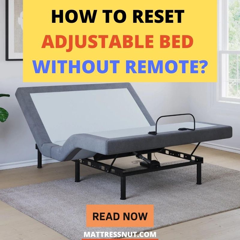 How to Reset Adjustable Bed Without Remote? Our HowTo Guide