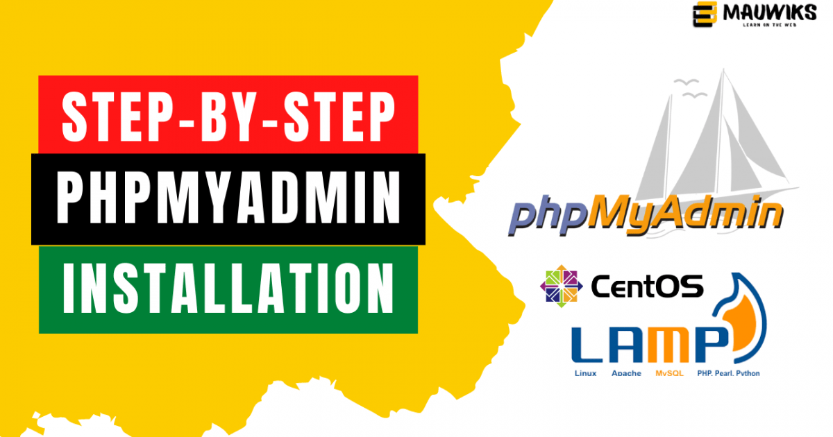 How to Install PHPMyAdmin in Linux CentOS 7 with LAMP Stack mauwiks