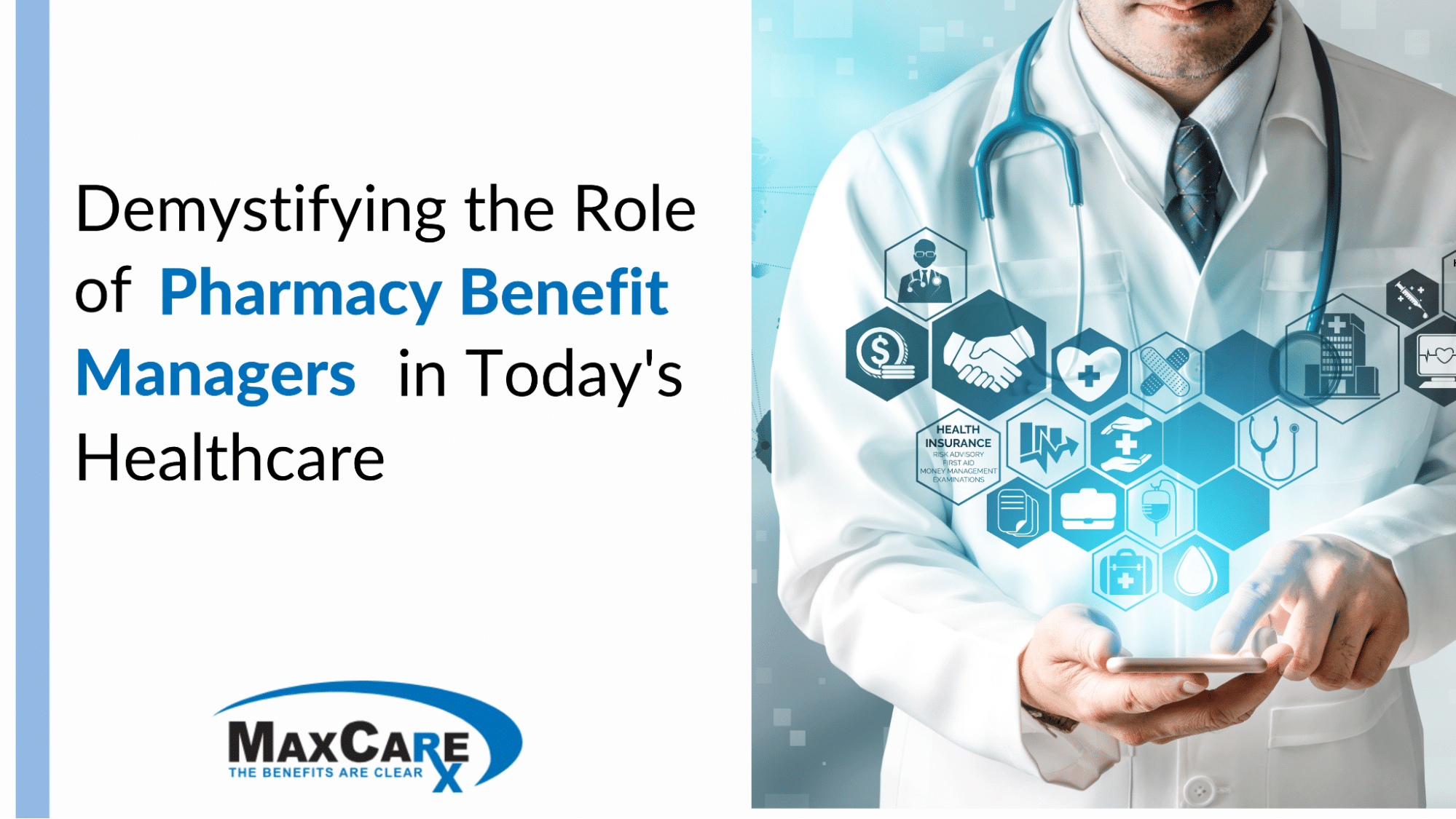 Demystifying The Role Of Pharmacy Benefit Managers In Today's