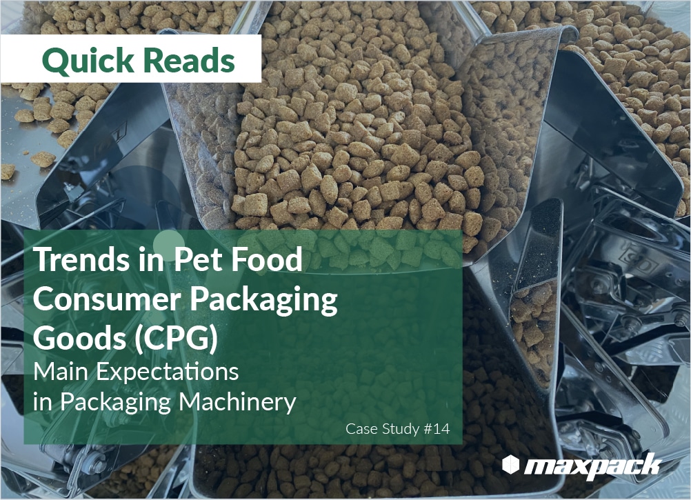 Trends in Pet Food CPG Main Expectations in Packaging Machinery