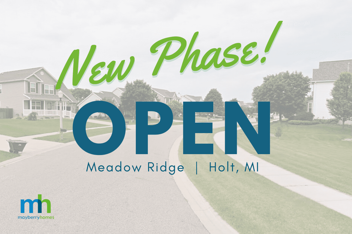 New Phase Opens in Meadow Ridge (Holt, MI) Mayberry Homes