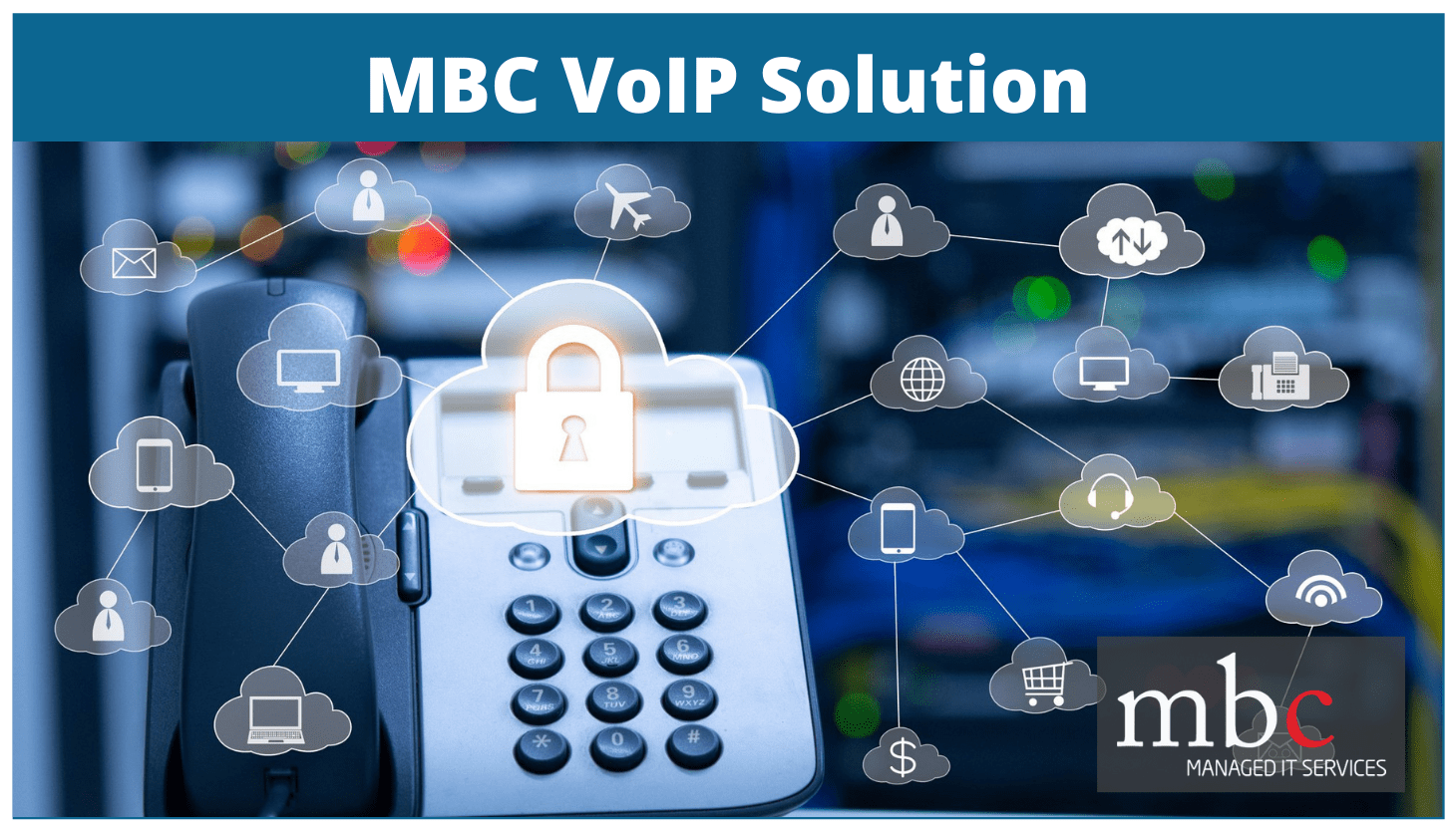 MBC VoIP Solution MBC Managed IT Services