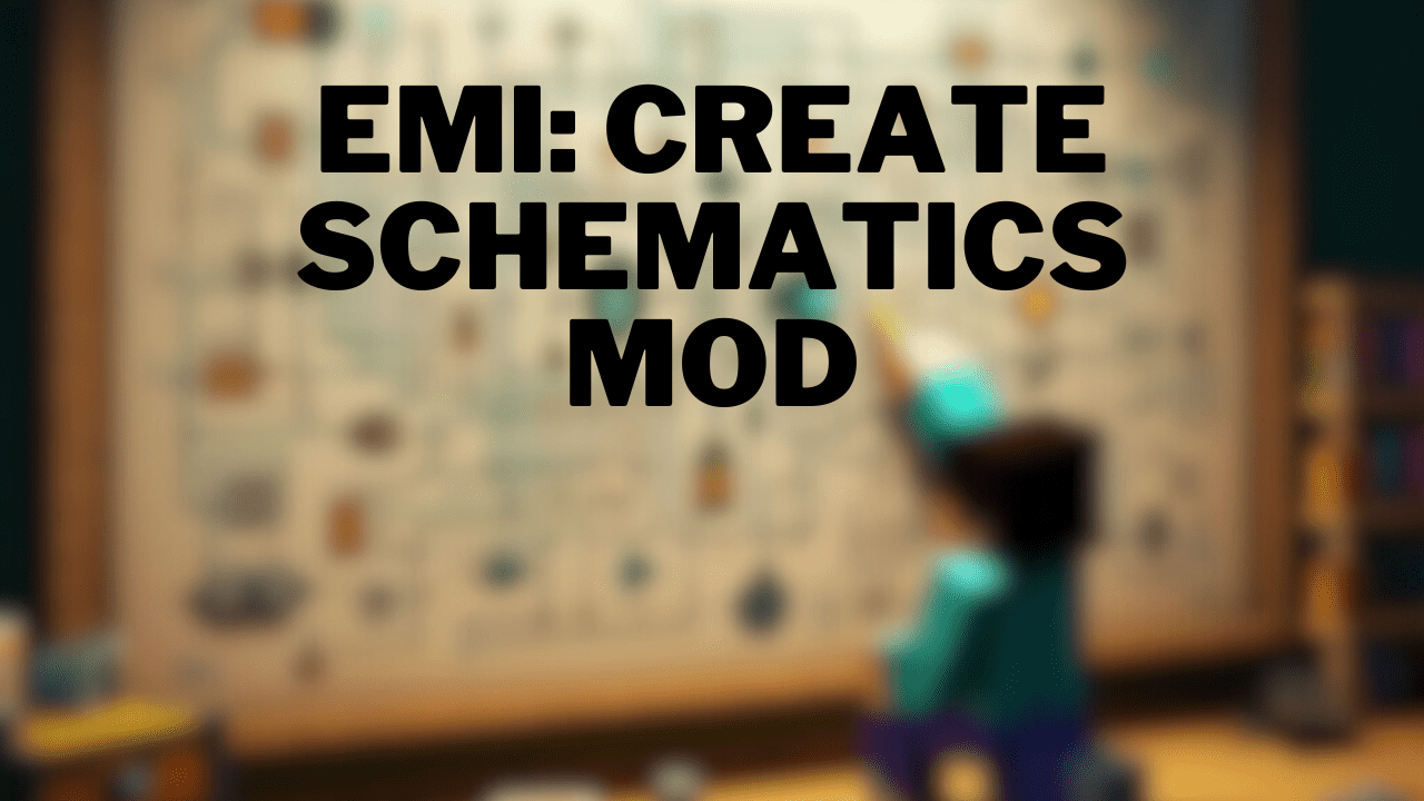 EMI: Create Schematics Mod (1.20.1, 1.19.2) - Mc-Mod.Net