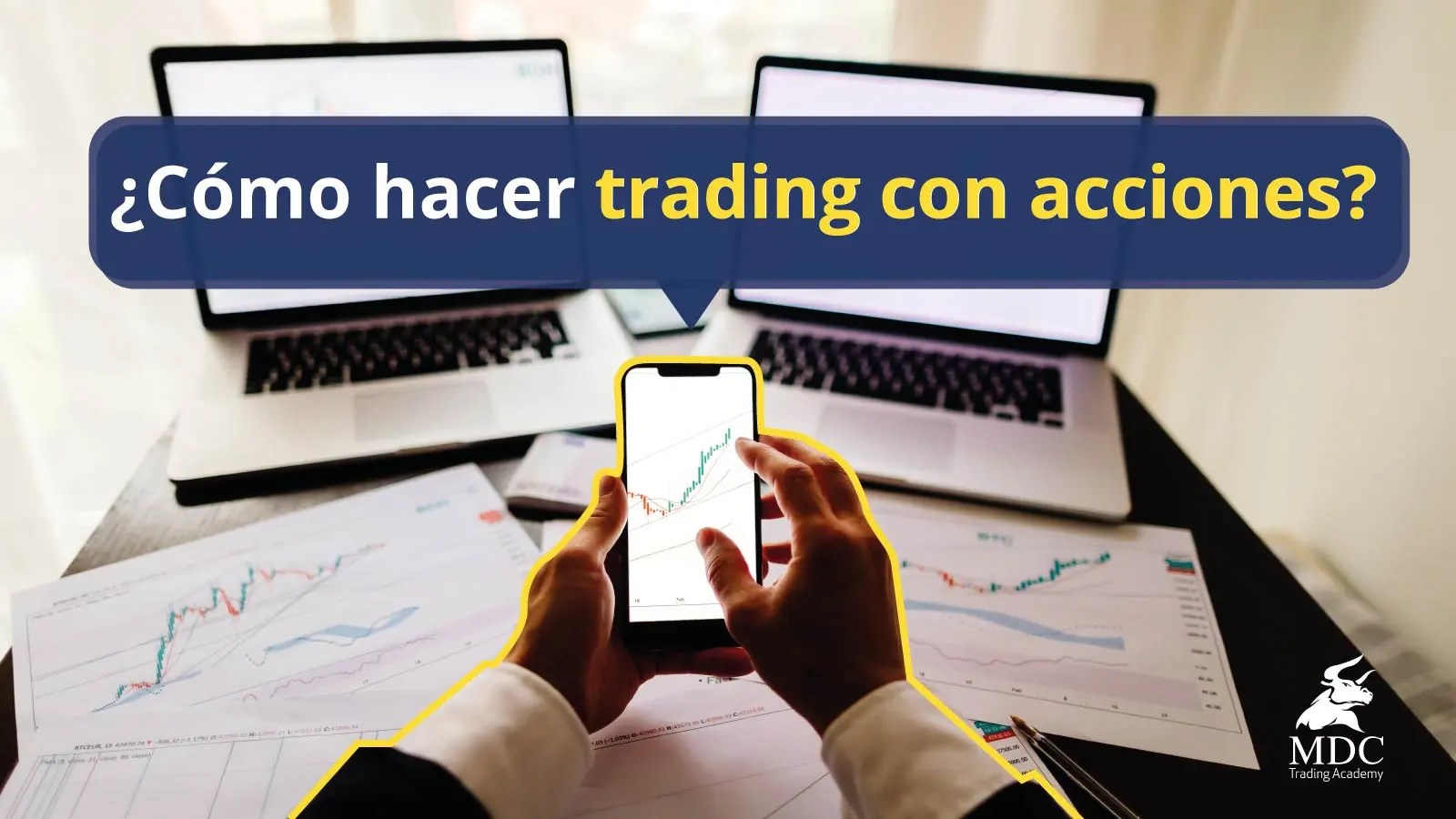 ¿Qué es el trading de acciones? Descúbrelo aquí MDC Trading Academy