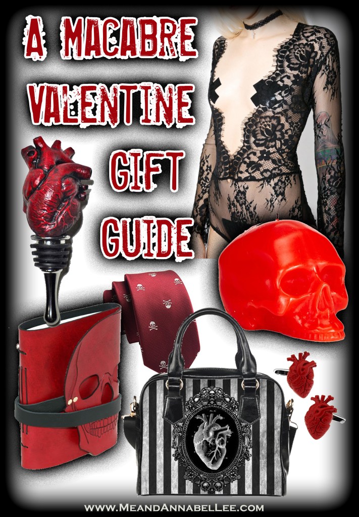 15 Macabre and Gothic Valentine Gifts | Shopping Guide | Me and Annabel Lee