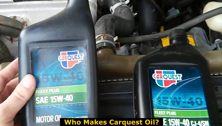 Who Makes Carquest Oil?