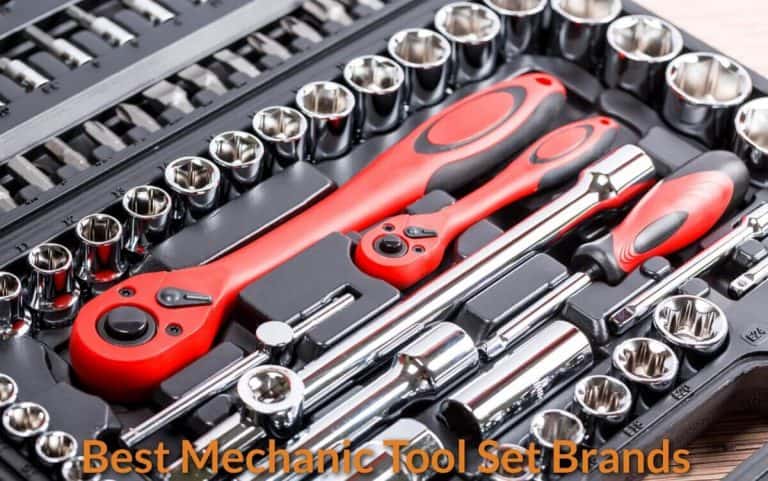 Best Mechanic Tool Set Brands