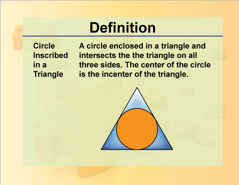 DefinitionGeometry BasicsCircle Inscribed In a Triangle Media4Math