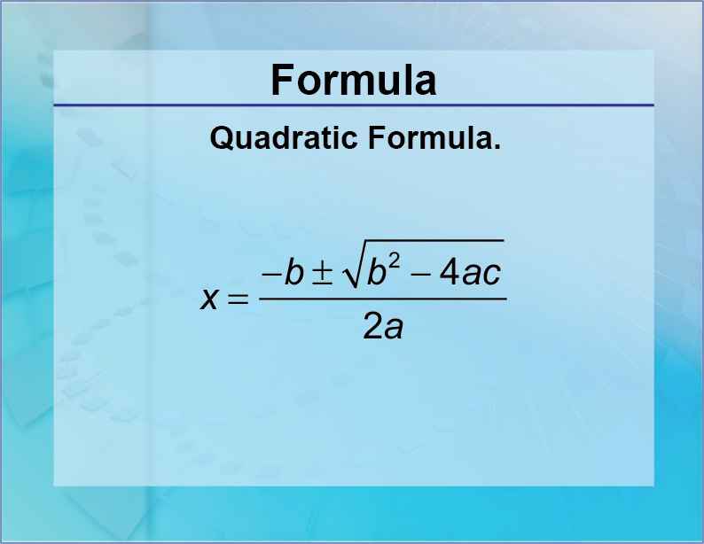 FormulasQuadratic Formula Media4Math