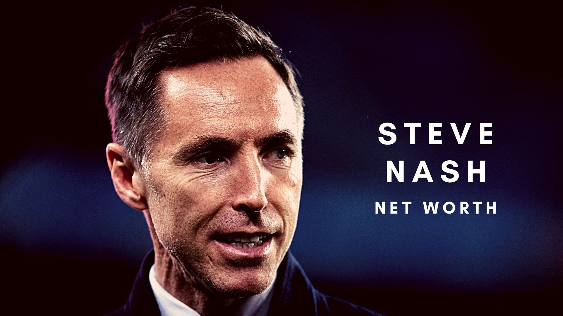 Steve Nash 2021 Net Worth, Salary, Records, and Endorsements