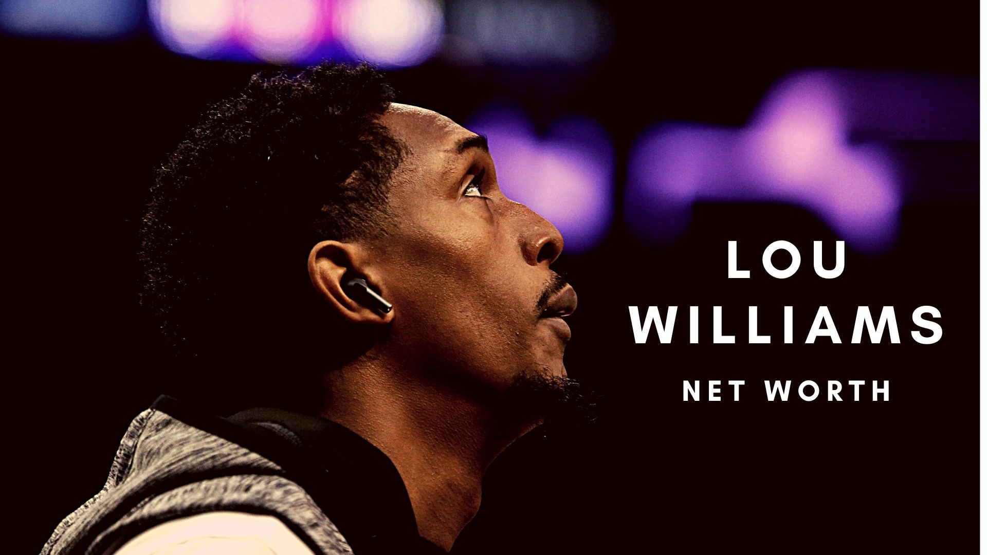 Lou Williams 2022 Net Worth, Salary, Records, and Endorsements