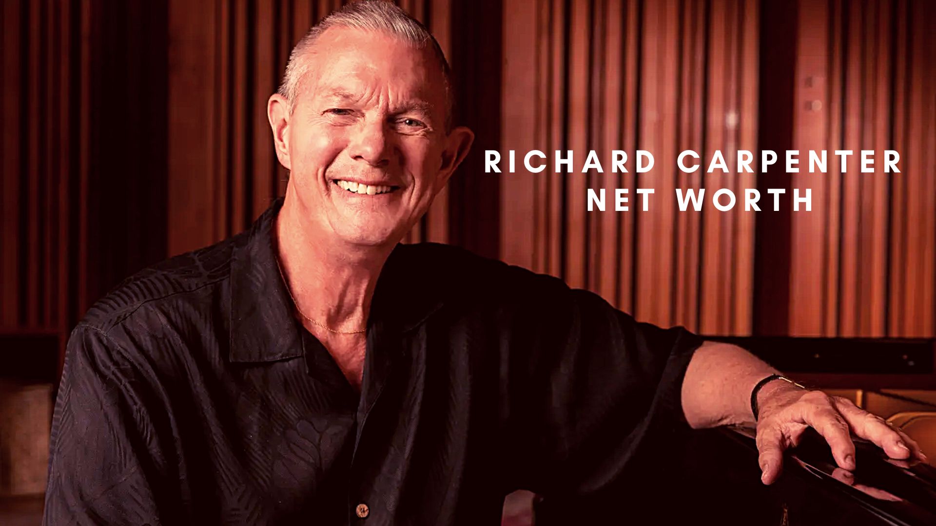 Richard Carpenter 2022 Net Worth, Salary, Records, and Personal Life