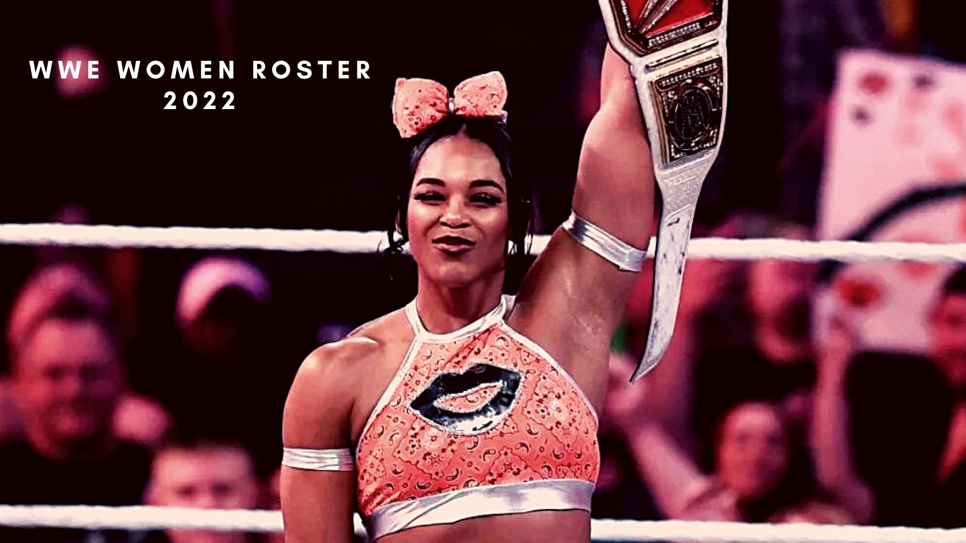 WWE Women Roster 2022 All Female Superstars in Raw, Smackdown, NXT