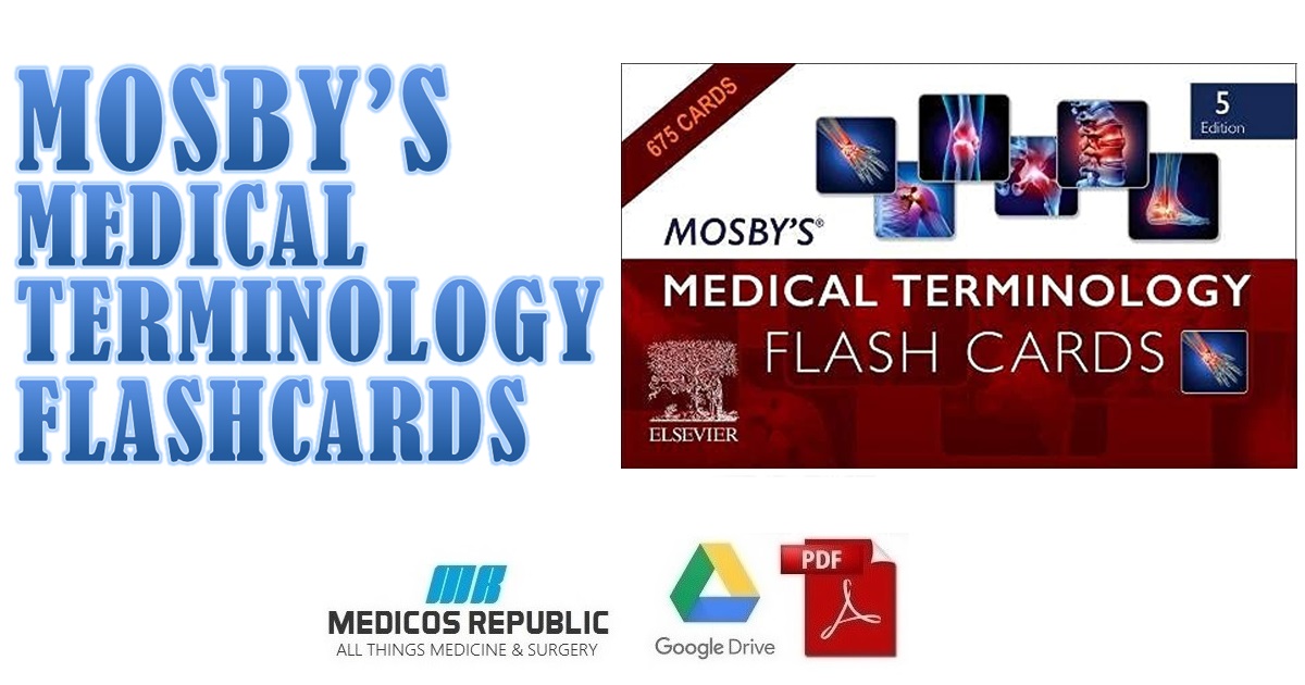 Mosby's Medical Terminology Flash Cards 5th Edition PDF Free Download