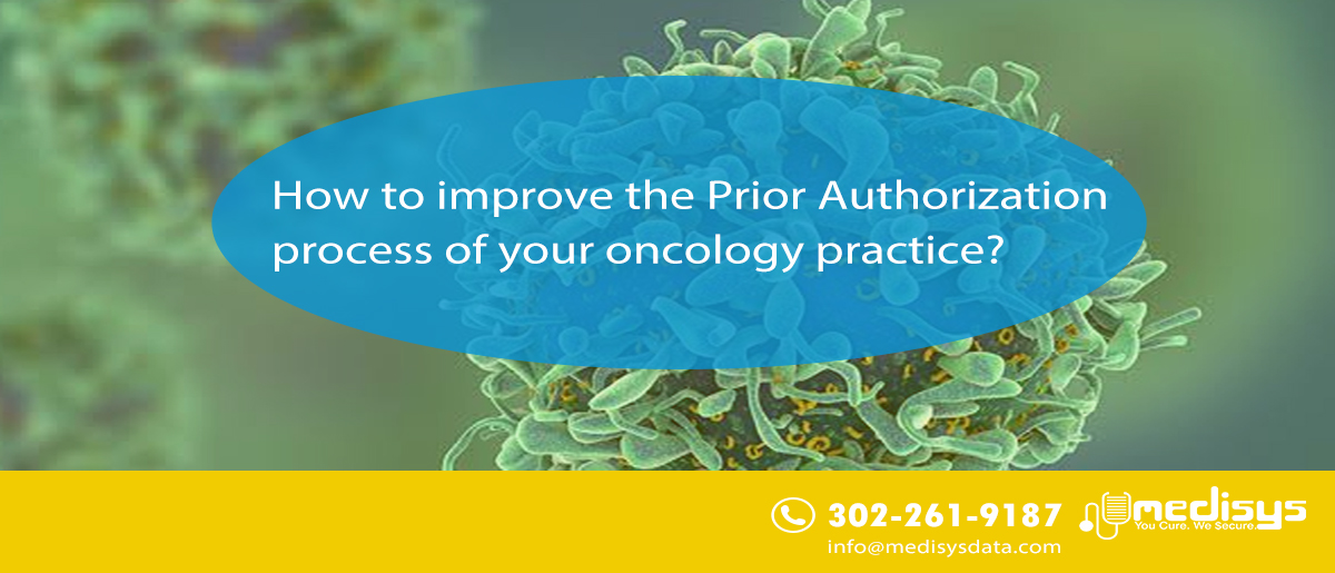 How to improve the Prior Authorization process of your oncology