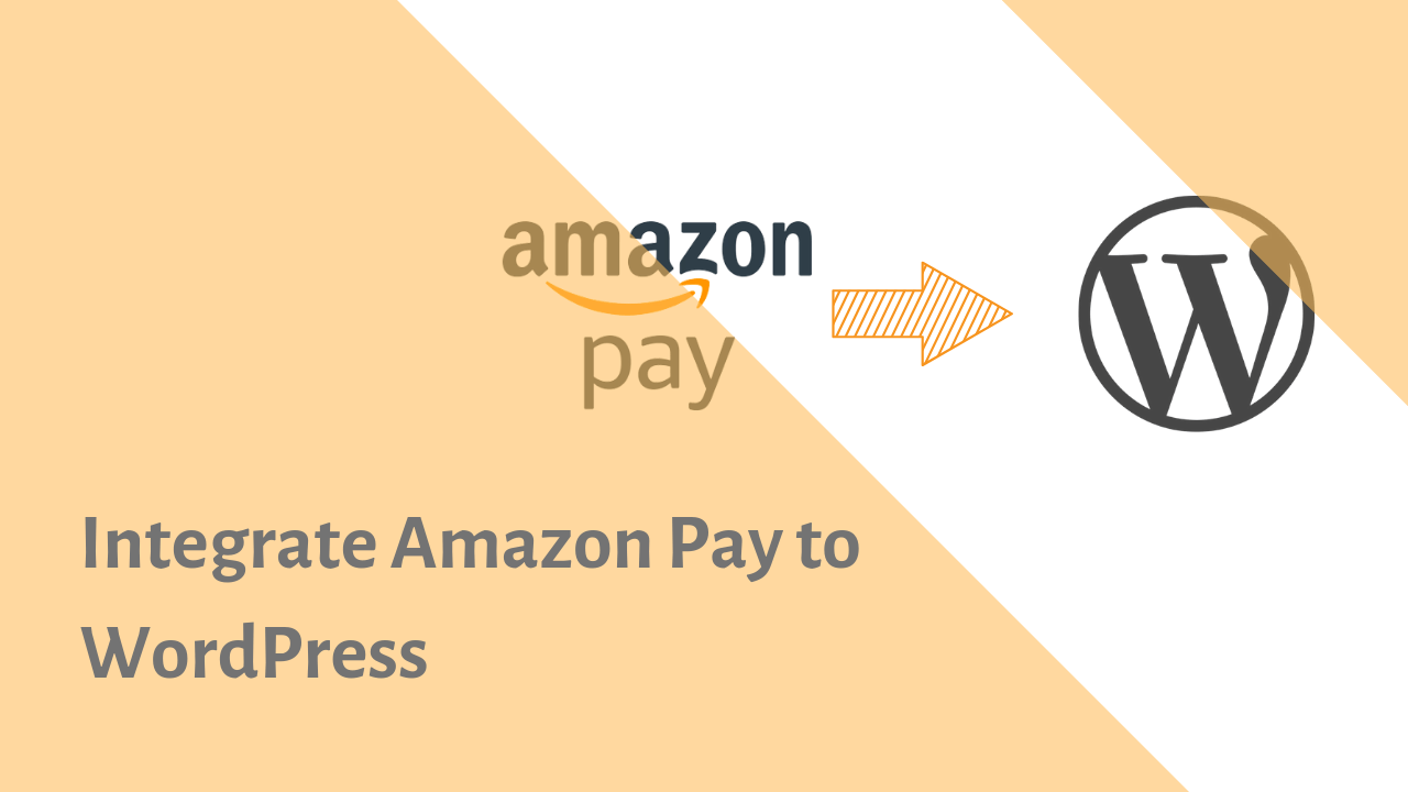 How to Integrate Amazon Pay to WordPress Medium Talk