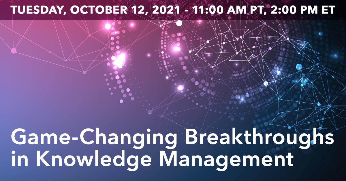GameChanging Breakthroughs in Knowledge Management