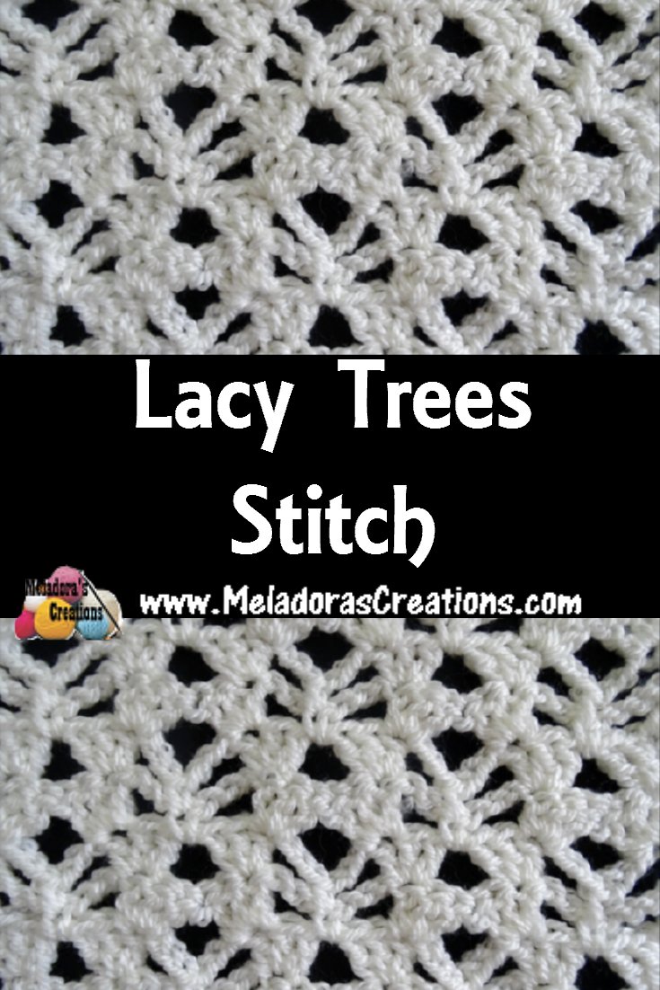 Lacy Trees Stitch Free Crochet Pattern Meladora's Creations