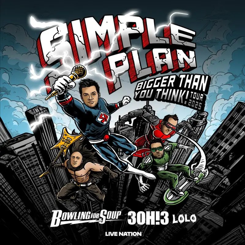 Simple Plan announce the "Bigger Than You Think! Tour 2025"