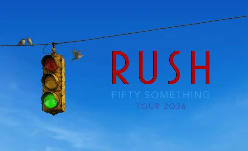 rush 2026 tour presale Progrockers Rush announce additional dates for the 2026 Fifty