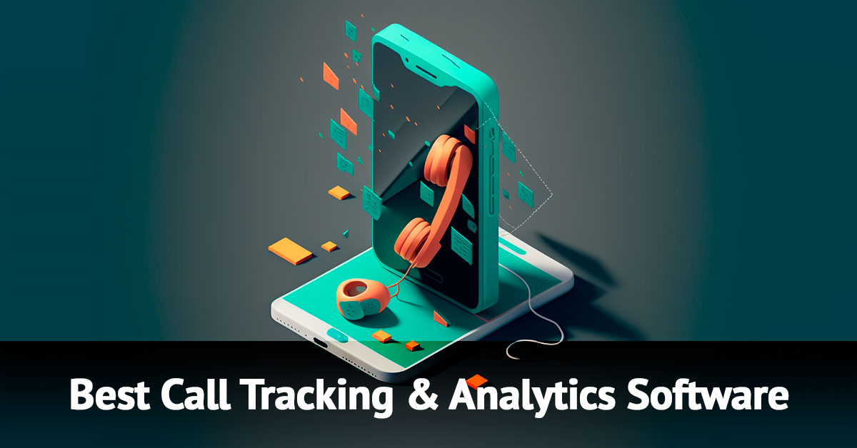 10 Best Call Tracking Software & Analytics Apps