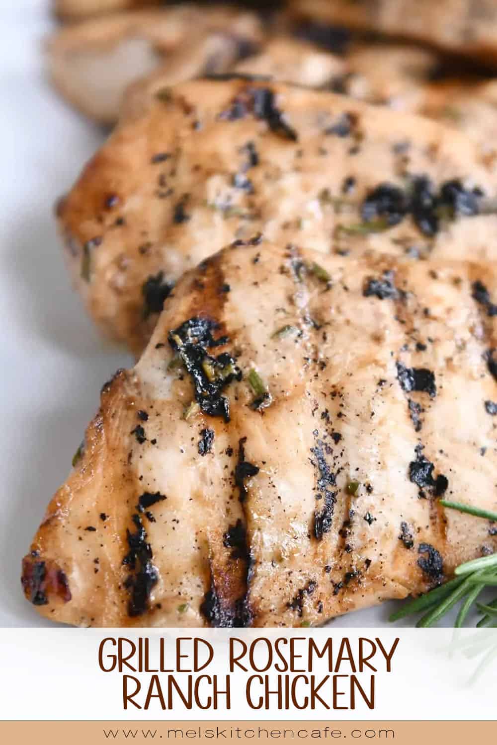 Grilled Rosemary Ranch Chicken Mel's Kitchen Cafe