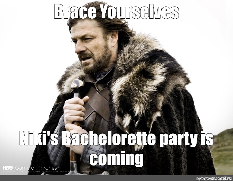 Bachelorette Party Meme