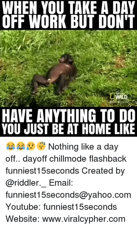 funny day off work quotes Day Off Work Memes