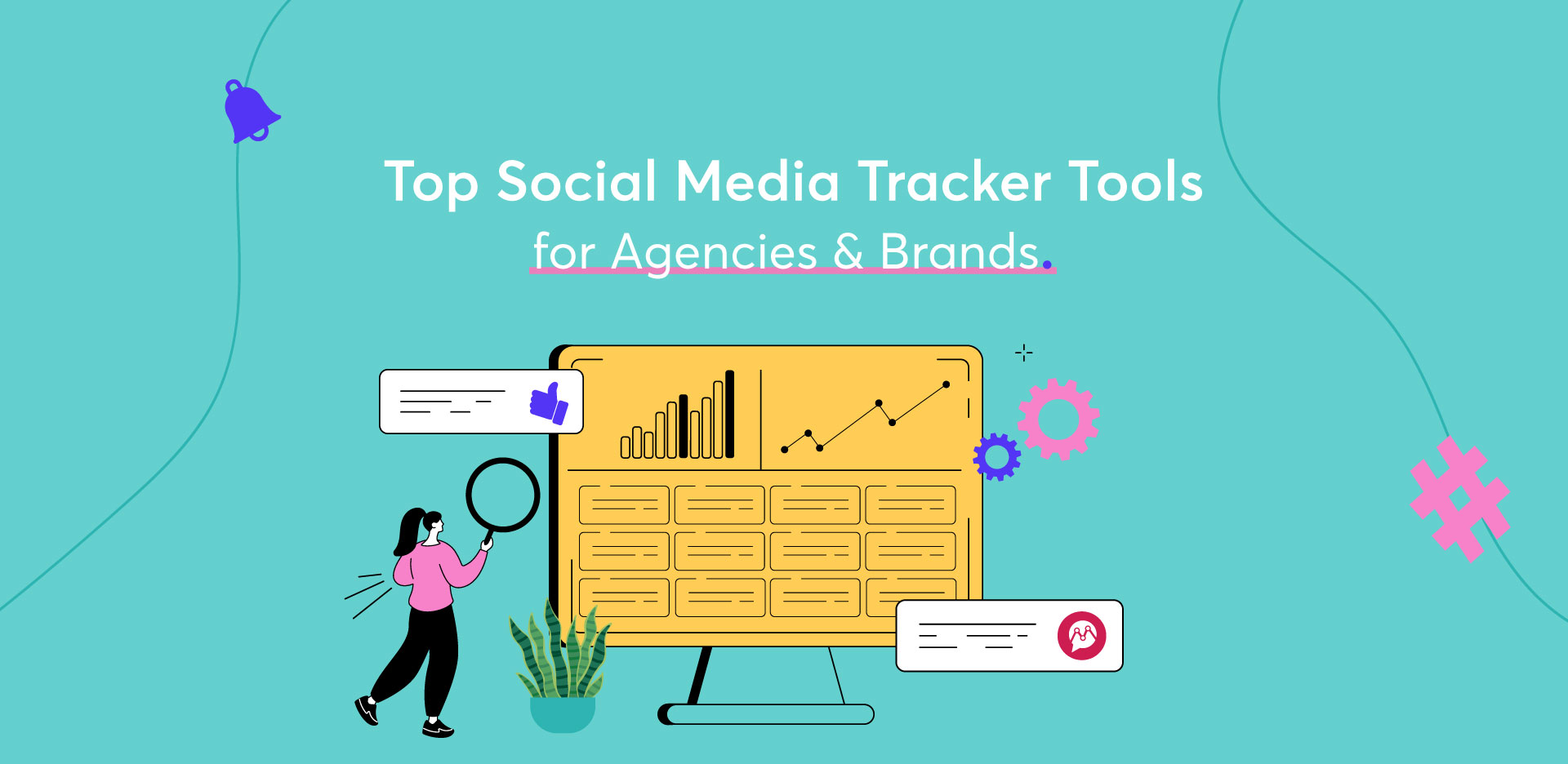 Top 15 Social Media Tracker Tools for Agencies & Brands