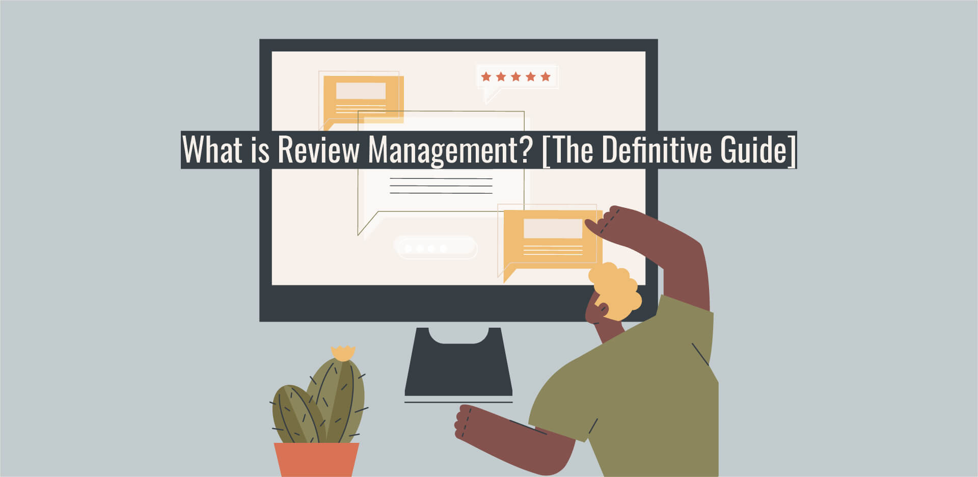 What is Review Management? [The Definitive Guide] Mentionlytics