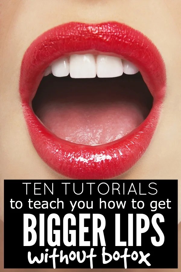 how to get bigger lips without botox how to get bigger lips without botox