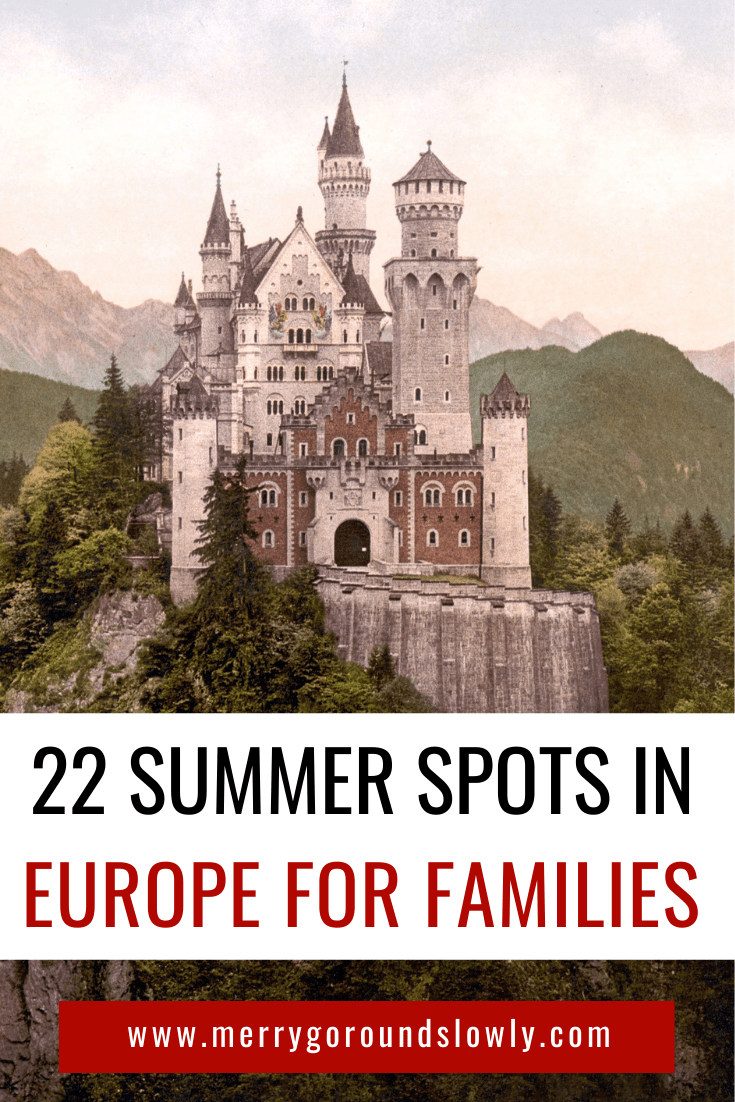 22 Best European Summer Holiday Destinations for Families merrygo
