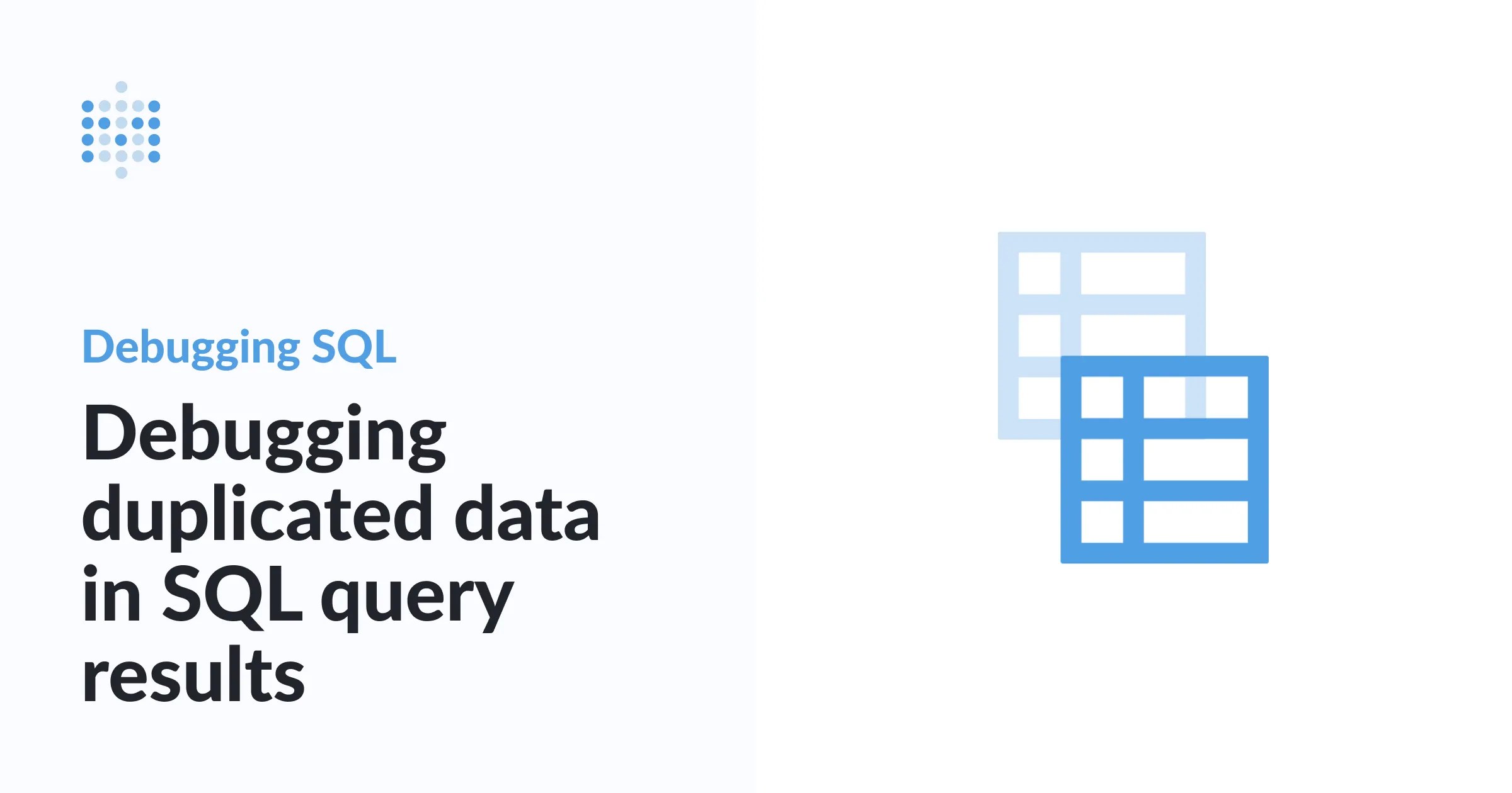 Debugging duplicated data in SQL query results