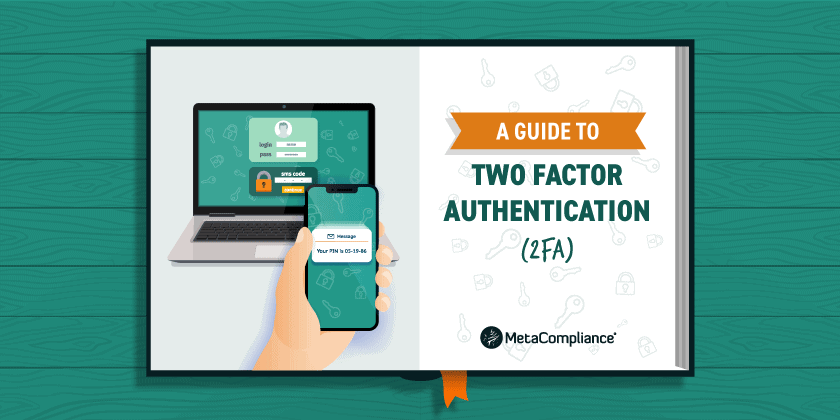 A Guide To Two Factor Authentication (2FA)